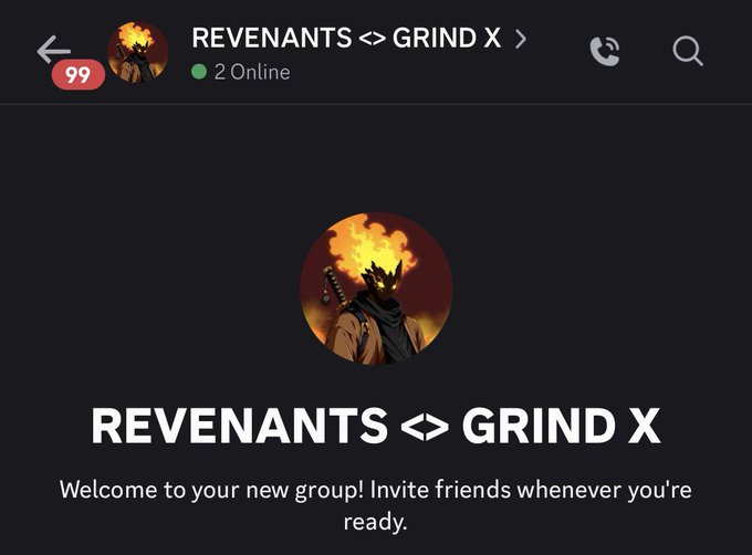 A dark-themed chat application screen displaying a group called 'REVENANTS <> GRIND X' with 2 members online and a 99 notification, showing a welcome message inviting friends.