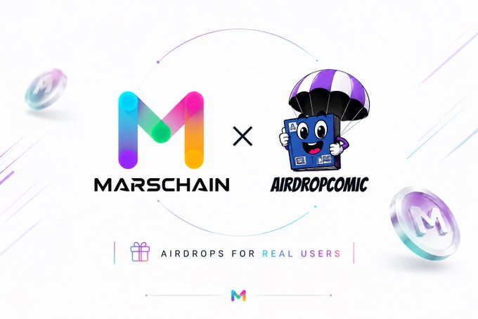 A collaboration announcement graphic displays 'MARSCHAIN X AIRDROPCOMIC' with the tagline 'AIRDROPS FOR REAL USERS' featuring a cartoon airdrop comic character.