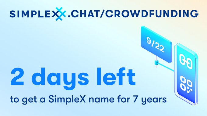 A promotional graphic for SimpleX.chat crowdfunding campaign reading 'SIMPLEX.CHAT/CROWDFUNDING' with '2 days left to get a SimpleX name for 7 years' alongside stylized 3D phone illustrations.