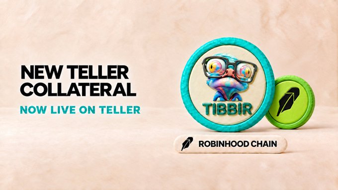 A promotional graphic for 'NEW TELLER COLLATERAL NOW LIVE ON TELLER' features a coin with a psychedelic, colorful dog wearing glasses and the word 'TIBBIR', alongside a Robinhood Chain banner.
