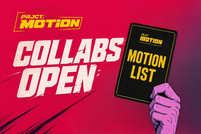 A graphic design on a pink background with text 'PROJECT: MOTION' and 'COLLABS OPEN', featuring an illustrated hand holding up a smartphone displaying 'MOTION LIST'.