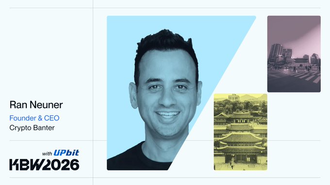 A promotional image featuring Ran Neuner, Founder & CEO of Crypto Banter, with 'with UPbit' and 'KBW2026' logos, alongside photos of Korean landmarks.