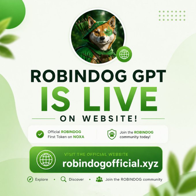 The image announces that the official ROBINDog GPT is now live on robindogofficial.xyz, featuring a Shiba Inu mascot and prompts to join the community and view the first token on NOXA.