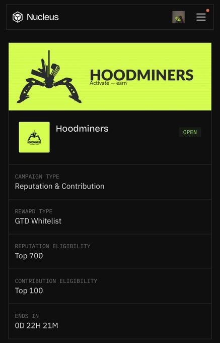 Mobile app screen for 'Hoodminers' on the Nucleus platform, detailing a campaign with a GTD Whitelist reward, Top 700 reputation eligibility, Top 100 contribution eligibility, and 0D 22H 21M remaining.