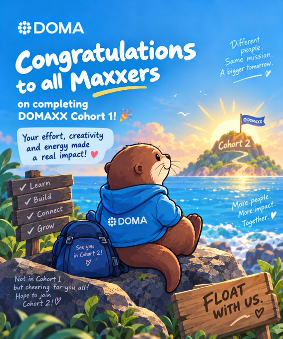 An illustrated poster celebrates the completion of 'DOMAXXX Cohort 1,' featuring a cartoon otter in a 'DOMA' hoodie sitting by the sea, with text including 'Congratulations to all Maxxers' and 'Learn, Build, Connect, Grow'.