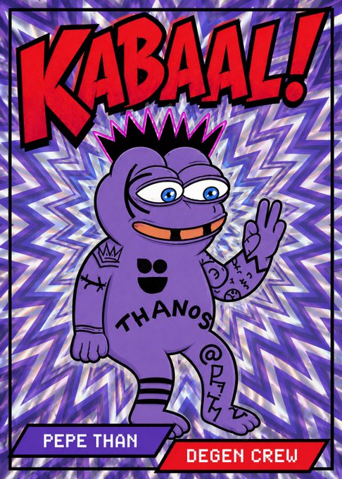 A digital trading card labeled 'KABAAL!' and 'PEPE THAN' features a purple, tattooed frog-like character labeled 'THANOS' in front of a zigzag purple background, categorized under 'DEGEN CREW.'