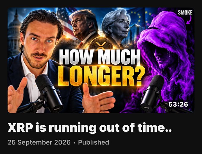 The image is a YouTube thumbnail for a video titled "HOW MUCH LONGER?" featuring a podcast-style host alongside imagery of Donald Trump and Christine Lagarde, with the XRP logo prominently displayed and a hooded figure on the right. The post caption "25 September 2026 • XRP is running out of time.." suggests the content discusses urgency around XRP's institutional adoption and market outlook.