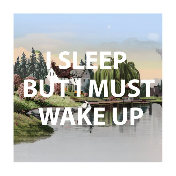 The image features a painting of a house by an artist, with a river flowing through the scene. The text "I SLEEP BUT I MUST WAKE UP" is written above the painting. This message seems to be related to the artwork or the post about it, as if someone has posted a photo of the painting and included this message in their caption.