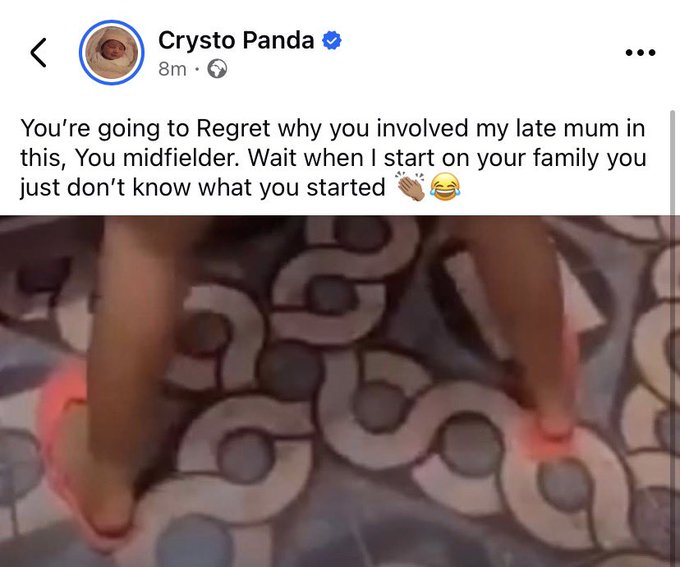 A screenshot of a Facebook post by "Crysto Panda" containing the threatening message "You're going to Regret why you involved my late mum in this, You midfielder. Wait when I start on your family you just don't know what you started 👏😂" over a background image of feet dancing on a patterned floor.

The post suggests a unifying call to action against "Crysto Panda," contrasting with the threatening and provocative nature of his own social media post.