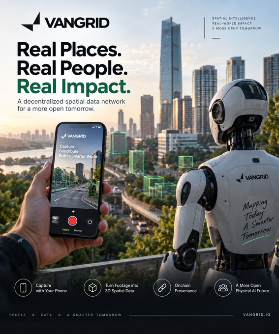 A promotional graphic for 'VANGRID' titled 'Real Places. Real People. Real Impact.', advertising a decentralized spatial data network, featuring a humanoid robot overlooking a cityscape and a smartphone app for capturing footage.