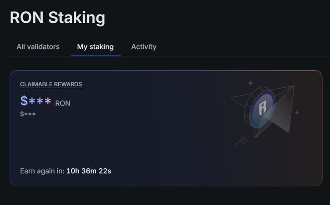 A screenshot of a cryptocurrency staking interface titled 'RON Staking' shows a 'CLAIMABLE REWARDS' section with obscured values and a countdown timer reading 'Earn again in: 10h 36m 22s'.