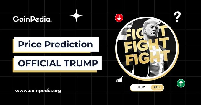 A promotional graphic for CoinPedia featuring the text 'Price Prediction OFFICIAL TRUMP' alongside an image of Donald Trump with the word 'FIGHT' repeated, plus BUY/SELL buttons.