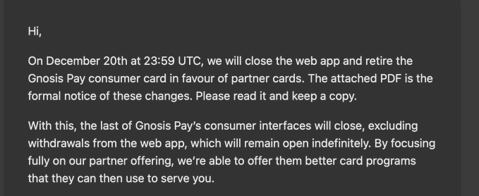A message from Gnosis Pay announces the closure of their web app and retirement of the Gnosis Pay consumer card on December 20th at 23:59 UTC, in favor of partner cards. The text confirms they are exiting the consumer card business, aligning with the post noting Gnosis Pay is "out of the consumer card business."