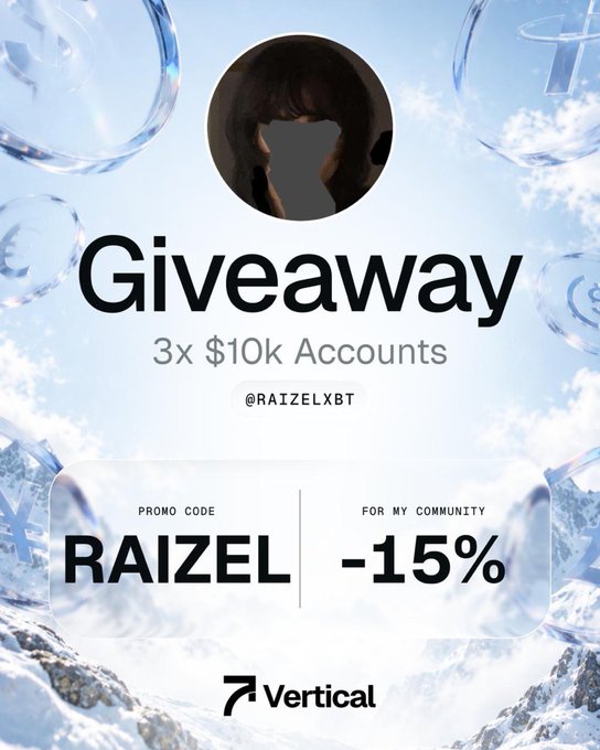 A promotional graphic for a Vertical prop trading giveaway featuring 3x $10k funded accounts, with a profile image at the top and the promo code "RAIZEL" offering 15% off for @RaizelXBT's community, set against a snowy mountain background with floating glass orbs.