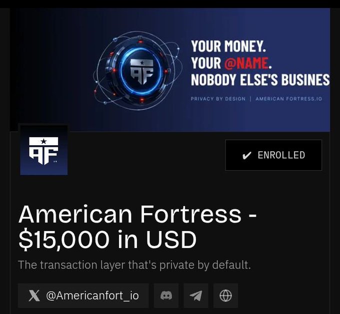 An enrollment confirmation page for 'American Fortress' showing an enrolled status, pricing of '$15,000 in USD', the tagline 'YOUR MONEY. YOUR @NAME. NOBODY ELSE'S BUSINESS', and social handle '@Americanfort_io'.