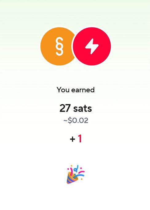 A rewards screen showing 'You earned 27 sats ~$0.02 + 1' beneath orange and red circular icons with a chain and lightning bolt symbol.