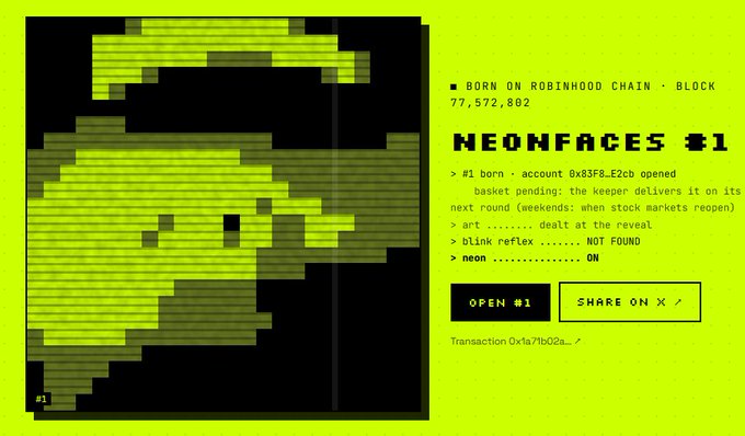 A green pixel-art graphic titled 'NEOMFACES #1' showing 'BORN ON ROBINHOOD CHAIN · BLOCK 77,572,802', with '#1 born · account 0x83f8...E2cb opened' and 'OPEN #1' and 'SHARE ON X' buttons.