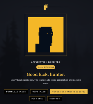 A pixel-art style graphic on a black background displays a silhouette portrait with the text 'APPLICATION RECEIVED', 'Status: PENDING', and 'Good luck, hunter.'