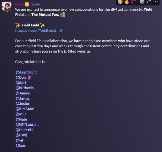 A Discord message from user 'nicsy' at 7:02 PM announcing two new BR4ted collaborations: 'Yield Field' and 'The Mutual Fun,' with a congratulatory list of selected members including @AgentHunt, @Don, and others.