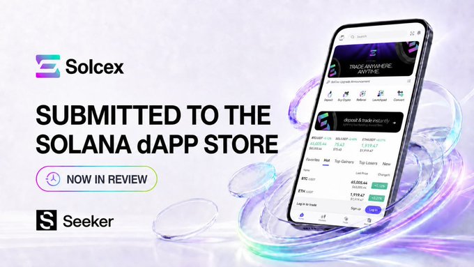 Promotional graphic announcing that SolCex has been submitted to the Solana dApp Store for review on the Seeker platform, featuring the SolCex logo alongside text reading "SUBMITTED TO THE SOLANA dAPP STORE — NOW IN REVIEW" and a Seeker-branded smartphone displaying the SolCex mobile trading interface with live crypto prices (BTC, ETH). The image visually reinforces the announcement by showing the actual app interface that will be available through Seeker once approved.