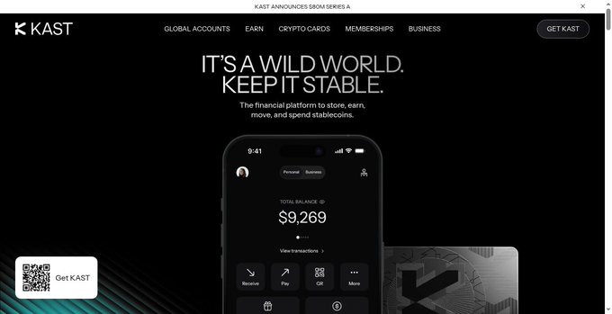 A screenshot of the Kast financial platform homepage displaying 'IT'S A WILD WORLD. KEEP IT STABLE.' with a phone mockup showing a $9,269 total balance and options like 'Receive,' 'Pay,' and 'QR.'