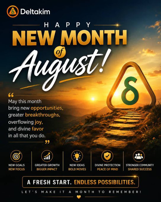 A promotional graphic from 'Deltakim' wishing a 'Happy New Month of August!' with inspirational text about new opportunities and breakthroughs, set against a sunset background with a glowing path.