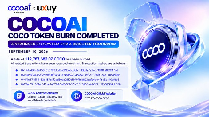 A promotional graphic announces that CocoAI, in partnership with UXUY, has completed a token burn of 112,787,682.07 COCO as of September 10, 2026, displaying the verified on-chain transaction hashes and contract addresses alongside the tagline "A Stronger Ecosystem for a Brighter Tomorrow."