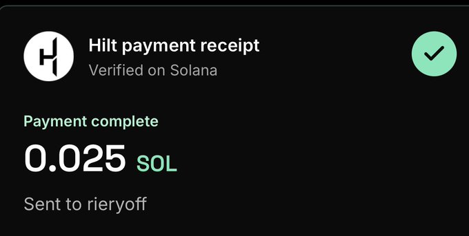 A Hilt payment receipt showing a completed transaction of 0.025 SOL sent to rieryoff, verified on Solana.