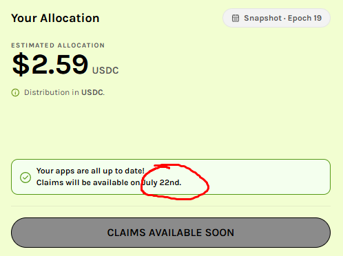 A crypto app screenshot showing an estimated allocation of $2.59 USDC for Epoch 19, with a note circled in red stating 'Claims will be available on July 22nd.'