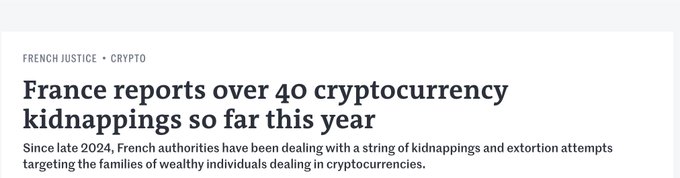 A news headline under the categories 'FRENCH JUSTICE • CRYPTO' reading 'France reports over 40 cryptocurrency kidnappings so far this year,' noting that French authorities have been dealing with kidnappings and extortion attempts targeting families of wealthy crypto individuals since late 2024.