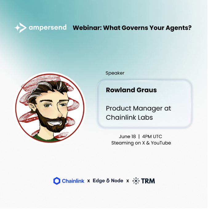 The image features a man with a beard wearing glasses and a green shirt smiling at the camera. The text below his picture reads "Another speaker for our June 18 webinar on agent payment governance: @rowlandgraus, who leads the Chainlink for Agents product at @chainlink labs".