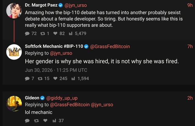 A Twitter exchange shows Dr. Margot Paez (@jyn_urso) criticizing BIP-110 supporters for allegedly turning the debate sexist by targeting a female developer, to which @GrassFedBitcoin responds "Her gender is why she was hired, it is not why she was fired," drawing mockery from @giddy_up_up who replies "lol mechanic," exemplifying the very sexist deflection Paez was calling out.
