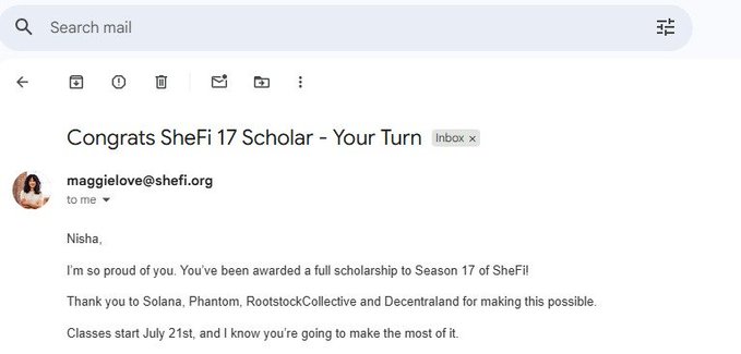 A Gmail screenshot showing a 'Congrats SheFi 17 Scholar - Your Turn' email from maggielove@shefi.org informing 'Nisha' of a full scholarship to Season 17, with classes starting July 21st.