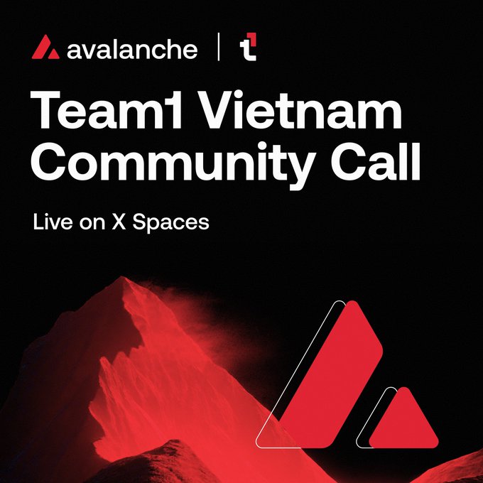 Promotional graphic for "Team1 Vietnam Community Call," featuring Avalanche branding and a red mountain motif, announcing a live event on X Spaces for builders and the Vietnamese crypto community.