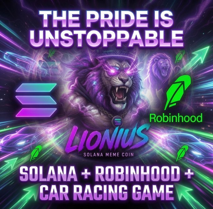 A promotional graphic for 'LIONIUS SOLANA MEME COIN' featuring a roaring lion with glowing purple eyes, with text reading 'THE PRIDE IS UNSTOPPABLE,' 'Robinhood,' and 'SOLANA + ROBINHOOD + CAR RACING GAME.'