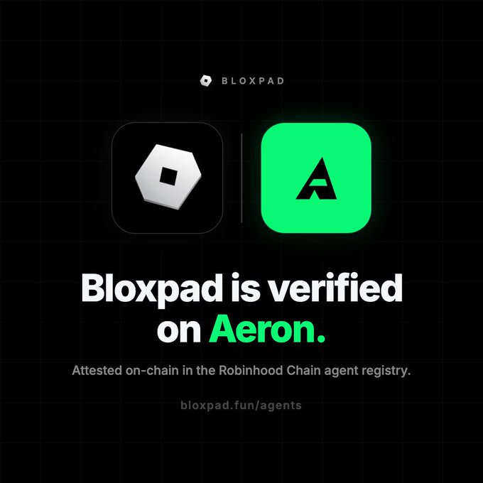 A promotional graphic with a black background showing two app icons and text stating 'BLOXPAD is verified on Aeron. Attested on-chain in the Robinhood Chain agent registry.' with URL bloxpad.fun/agents.