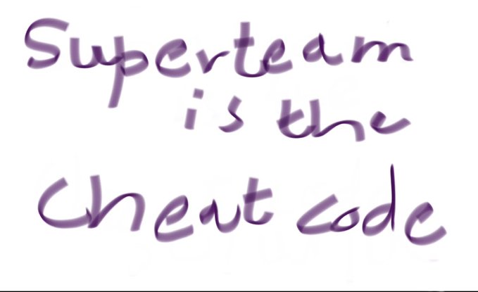 Handwritten purple text on a white background reads "Superteam is the Cheat code," playfully framing the Solana-based collective as a secret advantage that aligns with the post's celebration of the unmatched strength of the Solana community.