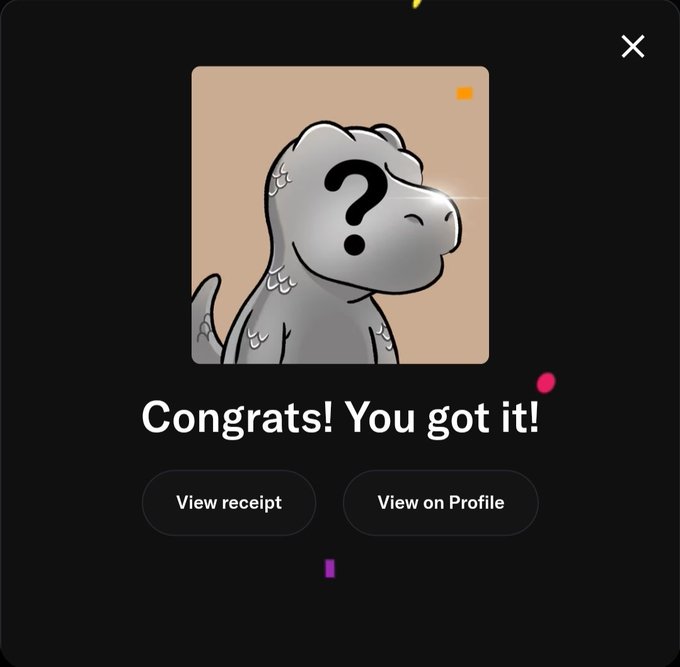 A dark-themed pop-up notification displaying a cartoon dinosaur with a question mark, with the message 'Congrats! You got it!' and buttons to 'View receipt' and 'View on Profile'.