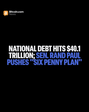 A Bitcoin.com News thumbnail reads "NATIONAL DEBT HITS $40.1 TRILLION; SEN. RAND PAUL PUSHES 'SIX PENNY PLAN'" against a black background. The image visually reinforces the article's headline about the U.S. national debt reaching a record $40.1 trillion and Senator Rand Paul's proposed solution to cut six cents per dollar of federal spending.