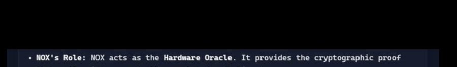 A dark screen displaying a bullet point that reads: 'NOX's Role: NOX acts as the Hardware Oracle. It provides the cryptographic proof'.