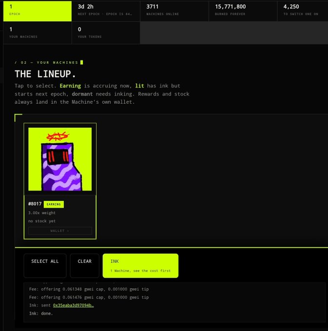 A crypto/NFT dashboard titled 'THE LINEUP' showing epoch 1, 3d 2h until next epoch, 3,711 machines online, 15,771,800 burned forever, and 4,250 to switch one on. It displays machine #8017 (earning) at 3.00x weight with no stock yet, and an INK button, with ink sent to wallet 0x136e8a3d957094b.