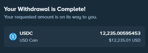 A withdrawal confirmation screen showing 'Your Withdrawal is Complete!' for 12,235.00595453 USDC ($12,235.01 USD).