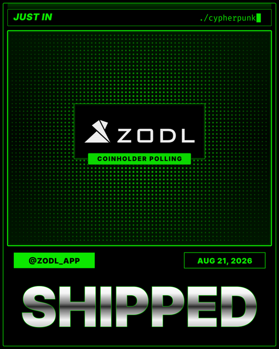 The image shows a cyberpunk-style announcement graphic with green text reading "JUST IN" and "./cypherpunk" at the top, and "ZODL" prominently displayed in a box with "COINHOLDER POLLING" beneath it, along with the handle "@ZODL_APP" and date "AUG 21, 2026." At the bottom, the word "SHIPPED" is displayed in large metallic letters, visually reinforcing the post's announcement that ZODL version 3.10.0 has shipped with coinholder polling and Ironwood support, ahead of the NU7 poll snapshot on August 24.