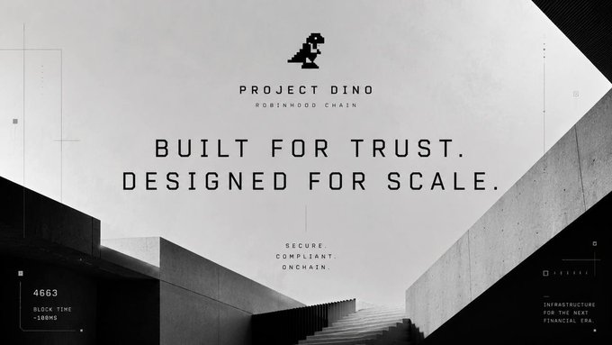 Promotional banner for 'Project Dino - Robinhood Chain' with the tagline 'BUILT FOR TRUST. DESIGNED FOR SCALE.' over a concrete architectural background.