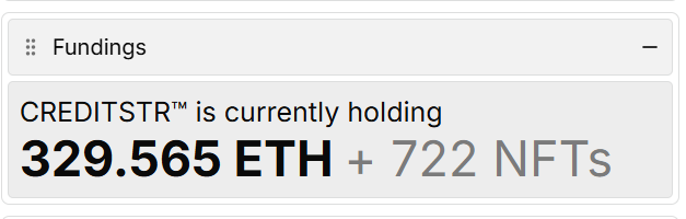 A screenshot displays a 'Fundings' widget stating 'CREDITSTR™ is currently holding 329.565 ETH + 722 NFTs'.