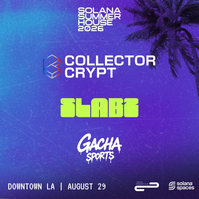 A purple promotional poster for "Solana Summer House 2026" in Downtown LA on August 29, featuring logos for Collector Crypt, Slabs, Gacha Sports, and Solana Spaces.