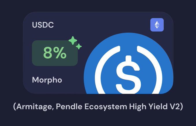 A duplicate of image 1, showing a USDC yield card with 8% APY from Morpho on the Armitage Pendle Ecosystem High Yield V2.