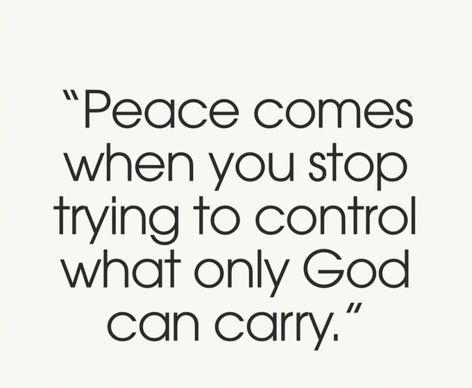 An inspirational quote displayed on a cream background reading: 'Peace comes when you stop trying to control what only God can carry.'