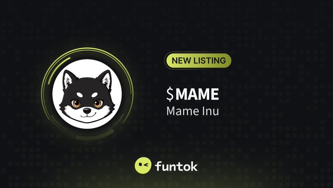 A new listing announcement on Funtok for $MAME (Mame Inu), featuring a cartoon husky dog logo with orange eyes on a dark background.