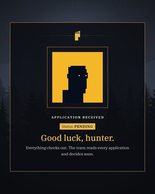 A dark graphic with yellow accents stating 'APPLICATION RECEIVED' with a 'Status: PENDING' and the message 'Good luck, hunter.' above a forest background.